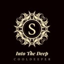 CoolDeeper - Into The Deep (Original Mix)