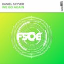 Daniel Skyver - We Go Again (Extended Mix)