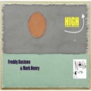 Freddy Bastone & Mark Henry - High (Freddy Bastone & Mark Henry Remix)