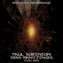 Paul Robinson - Dead Man\'s Finger (Original Mix)