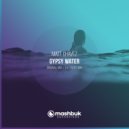 Matt Chavez - Gypsy Water (Extended Mix)