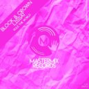 Block & Crown, Lissat - Rule The World