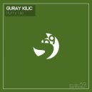 Guray Kilic - Come With Me (Original Mix)