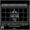 Denise Renee Caplock - My Everything (Gerry Verano Radio Edit)