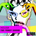 HOUSR - The Funky Sound (Original Mix)