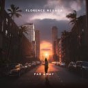 Florence Nevada - Far Away (Original Mix)