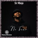 Sir Mbeje - No Fear (Original Mix)