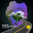 Mr Morek - Break New Ground (Zakir Remix)