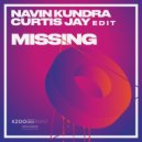 Navin Kundra & Curtis Jay - Missing (Extended Mix)