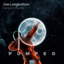 Joe Longbottom - Hands In The Air (Original Mix)