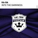 Ka-Da - Into The Darkness (Original Mix)