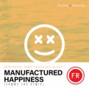 Rob Cross, Jamie Vale & Mic Black - Manufactured Happiness