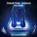 Oskah feat. Jetason - Moments