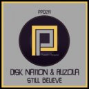 Disk Nation, Filizola - Still Believe (Original Mix)