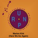 Marlon Kirk - Here We Go Again