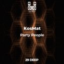 KosMat - Party People (Original Mix)