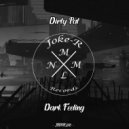 Dirty Pat - Dark Feeling (Original Mix)