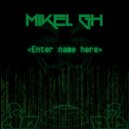 Mikel GH - Was (Original Mix)