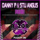 Danny P & Stu Angus - Panic (Original Mix)