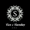 ZnZ - Two 2 Tuesday