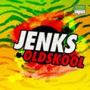 Jenks (UK) - Oldskool (Original Mix)