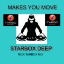 Starbox Deep - Makes You Move (Extended Mix)