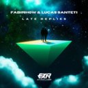 Fabinh0w, Lucas Santeti - Late Replies (Original Mix)