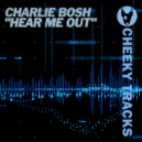 Charlie Bosh - Hear Me Out (Original Mix)