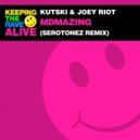 Kutski & Joey Riot - MDMAzing (Serotonez Remix)