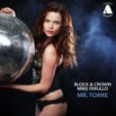Block & Crown, Mike Ferullo - Mr. Torre