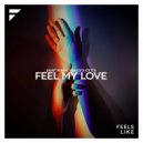 Saint Misha, Dani Doucette - Feel My Love (Original Mix)