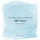 Devine Maestro , Mark Lane feat. Nex Vocals - All I Need (DJ Shima\'s Remix)