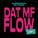 Alessandro De Tuglie - Dat MF Flow (Original Mix)
