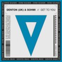 Denton (UK) & SOHMI - Get To You (Extended Mix)