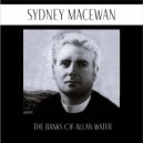 Sydney MacEwan - The Banks Of Allan Water