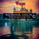 Yoga & Hatha Yoga & Yoga Music - Kashmir Violin (Meditation Version) ()