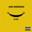 Jimi Andrews - SMILE (Original Mix)