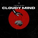 TOUCANZ - Cloudy Mind