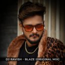 Dj Ravish - Blaze (Original mix)