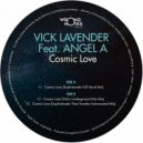 Vick Lavender feat. Angel A - Cosmic Love (Sophisticado Time Traveler Instrumental Mix)