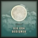 Yakarsu - Bir Gün Değişmek (Original Mix)