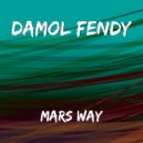 Damol Fendy - Mars Way (Original mix)