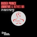 Buder Prince, UniKfive, Ruthes MA - Mercury (Original Mix)