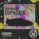 GUD NEIVER - Euphoria (Original Mix)