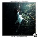 Cylink Ft. Krysta Youngs - Breathing Underwater (Extended Mix)
