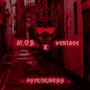 M.O.B. & Ventage - PSYCHOKINESIS (Original Mix)