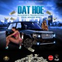 Dj D-Doxx & TRUUSCOTCHY - DAT HOE (feat. TRUUSCOTCHY) (Original Mix)