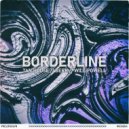 Tan House & BERK & Will Powell - Borderline (feat. Will Powell) (Original Mix)