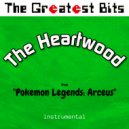 The Greatest Bits - The Heartwood (from