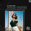 DJ Alex Man - Roller Coaster